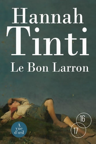 Livrenpoche : Le bon larron - Hannah Tinti - Livre