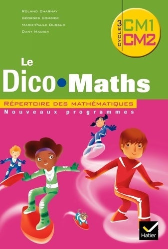 Livrenpoche : Le dico maths CM1-CM2 - Marie-Paule Dussuc - Livre