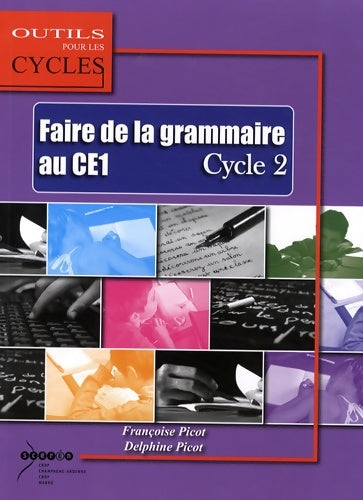 Livrenpoche : Faire de la grammaire au CE1 cycle 2 - Françoise Picot - Livre