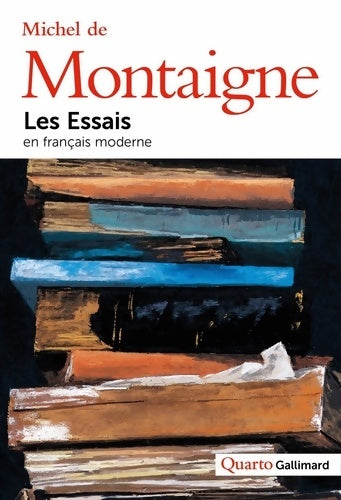 Livrenpoche : Les essais (en français moderne) - Michel De Montaigne - Livre