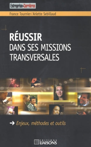 Livrenpoche : Réussir dans ses missions transversales - France Tournier - Livre
