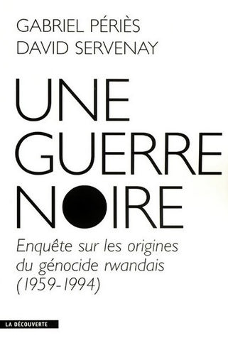 Livrenpoche : Une guerre noire - David Servenay - Livre