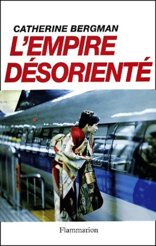 Livrenpoche : L'empire désorienté - Catherine Bergman - Livre