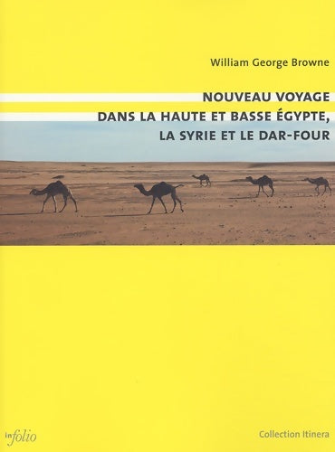 Livrenpoche : Nouveau voyage dans la haute et basse Egypte la Syrie et le dar-four - William George Browne - Livre