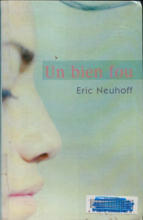 Livrenpoche : Un bien fou - Eric Neuhoff - Livre