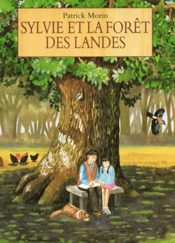 Livrenpoche : Sylvie et la forêt des landes - Patrick Morin - Livre
