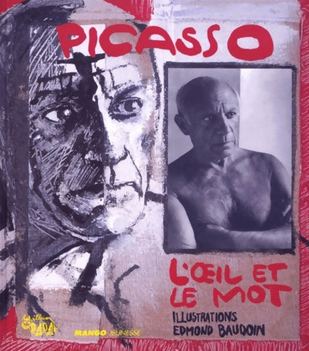 Livrenpoche : Picasso : L'oeil et le mot - Pablo Picasso - Livre
