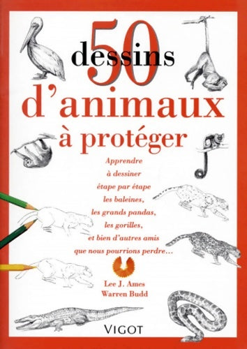 Livrenpoche : 50 dessins d'animaux à protéger - Lee J. Ames - Livre