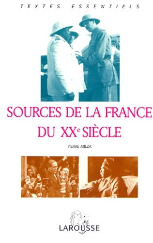Livrenpoche : Sources de la France du XXe siècle - Pierre Milza - Livre