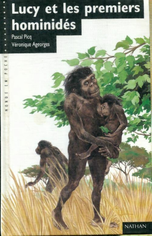 Livrenpoche : Lucy et les premiers hominidés - Pascal Picq - Livre