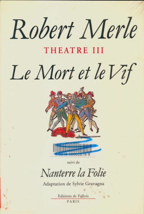Livrenpoche : Le mort et le vif nanterre la folie - Robert Merle - Livre