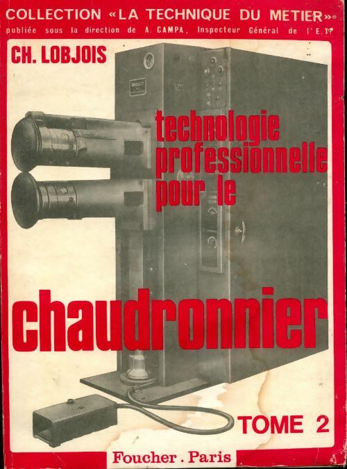 Livrenpoche : Technologie professionnelle pour le chaudronnier Tome II - André Campa - Livre