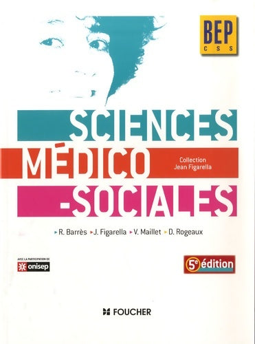 Livrenpoche : Sciences médico-sociales BEP CSS - Dominique Rogeaux - Livre
