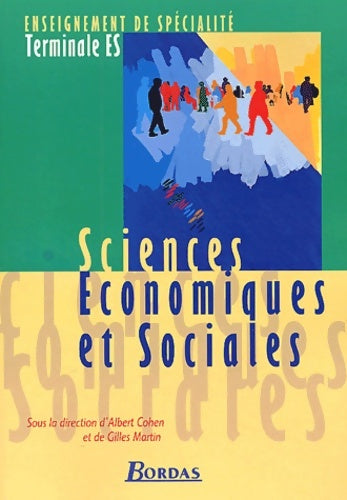 Livrenpoche : Sciences économiques et sociales Terminale ES. Enseignement de spécialité - Albert Cohen - Livre