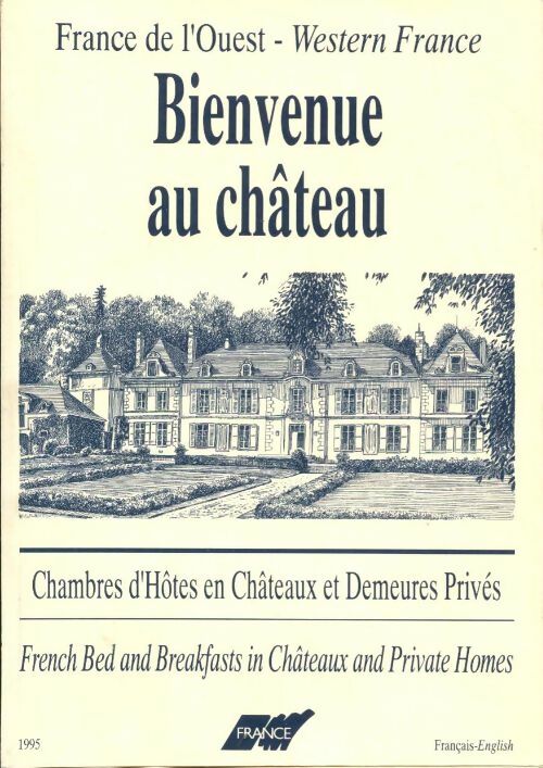 Livrenpoche : Bienvenue au château France de l'Ouest - Collectif - Livre