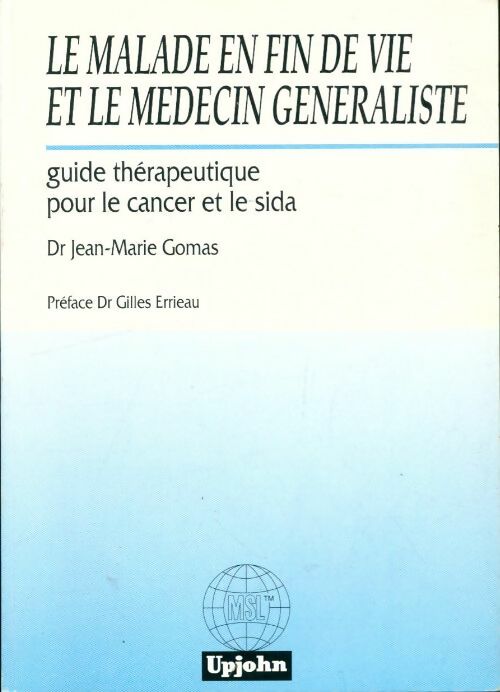 Livrenpoche : La malade en fin de vie et le médecin généraliste - Jean-Marie Gomas - Livre