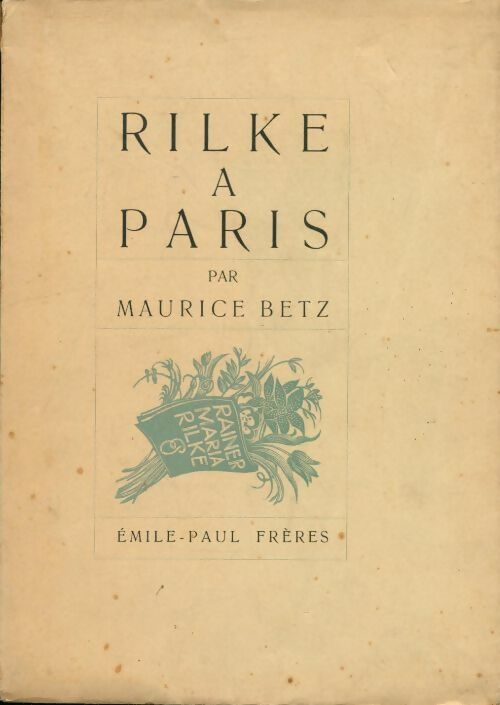 Livrenpoche : Rilke à Paris - Maurice Betz - Livre