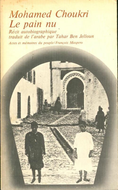 Livrenpoche : Le pain nu - Mohamed Choukri - Livre
