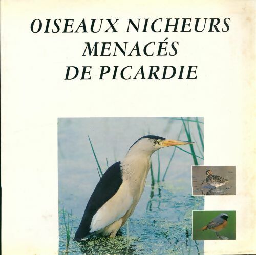 Livrenpoche : Oiseaux nicheurs menacés de Picardie - Collectif - Livre