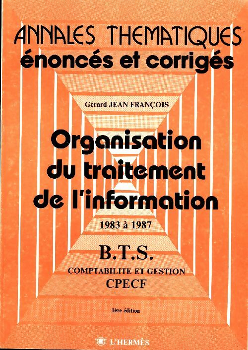 Livrenpoche : Organisation du traitement de l'information 1983 à 1987 BTS Comptabilité et gestion - Collectif - Livre