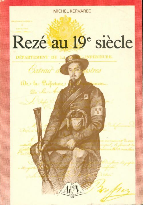 Livrenpoche : Rezé au 19e siècle - Michel Kervarec - Livre