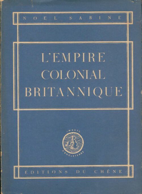 Livrenpoche : L'empire colonial britannique - Sabine Noël - Livre