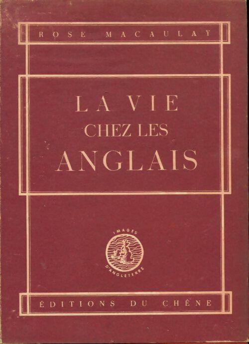 Livrenpoche : La vie chez les anglais - Rose Macaulay - Livre