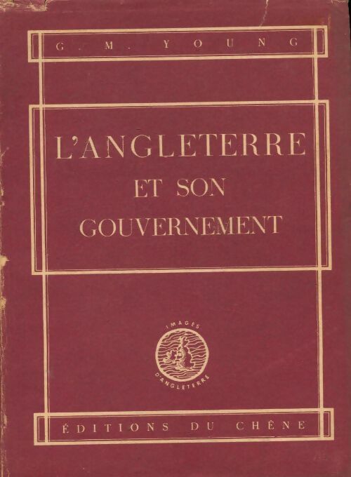 Livrenpoche : L'Angleterre et son gouvernement - G. M. Young - Livre