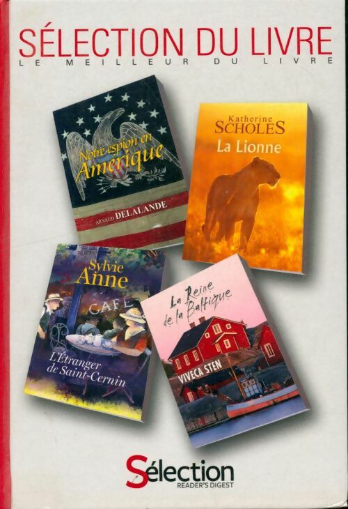 Livrenpoche : Notre espion en Amérique / L'étranger de Saint-Cernin / La lionne / La reine de la Baltique - Collectif - Livre
