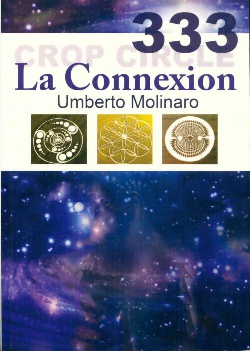 Livrenpoche : Crop circle 333 la connexion - Umberto Molinaro - Livre