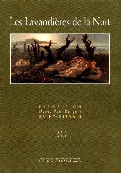 Livrenpoche : Les lavandières de la nuit. Exposition musée Yan' Dargent Saint-Servais 1992-1993 - Collectif - Livre