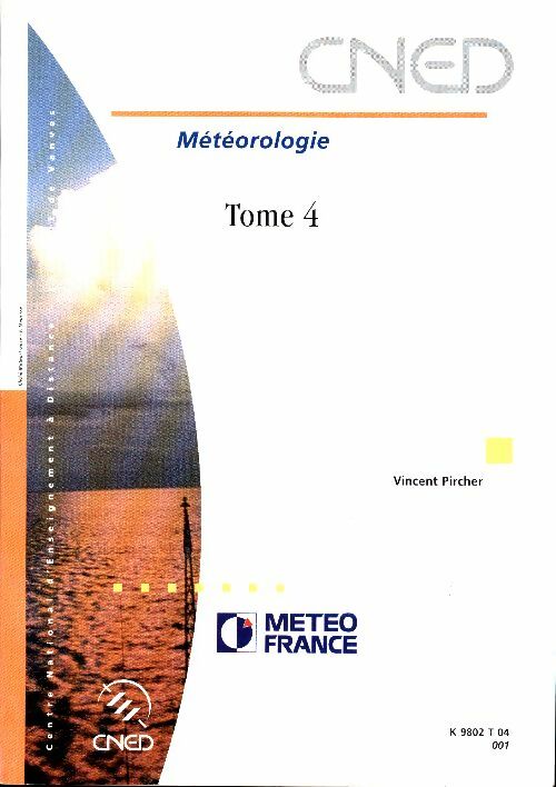 Livrenpoche : Météorologie Tome IV - Vincent Pircher - Livre