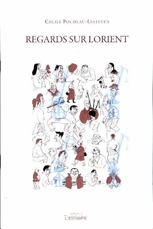Livrenpoche : Regards sur Lorient - Cécile Pocheau-Lesteven - Livre