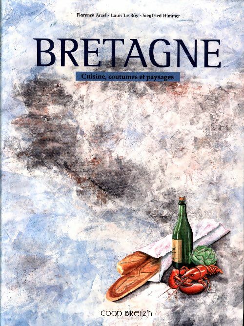 Livrenpoche : Bretagne. Cuisine, coutume et paysages - Florence Arzel - Livre