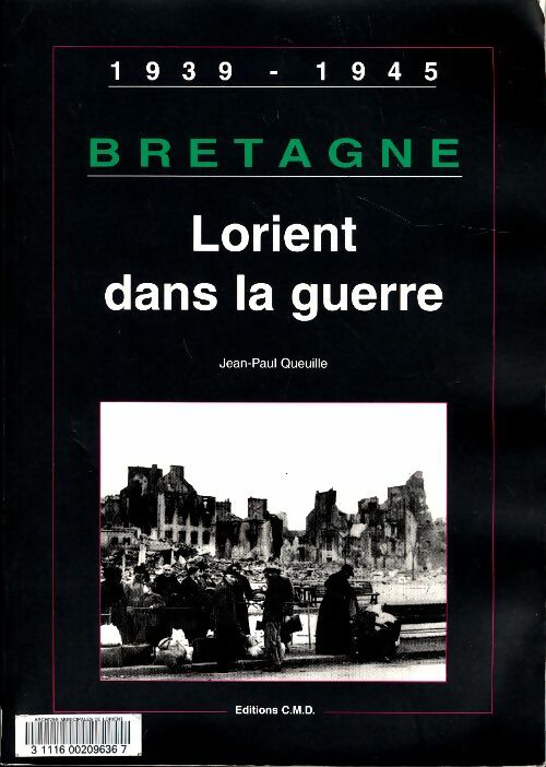 Livrenpoche : Lorient dans la guerre - Jean-Paul Queuille - Livre