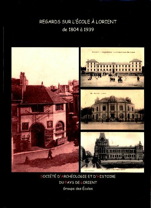 Livrenpoche : Regards sur l'école à Lorient de 1804 à 1939 - Collectif - Livre