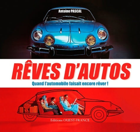 Livrenpoche : Rêves d'autos - Antoine Pascal - Livre