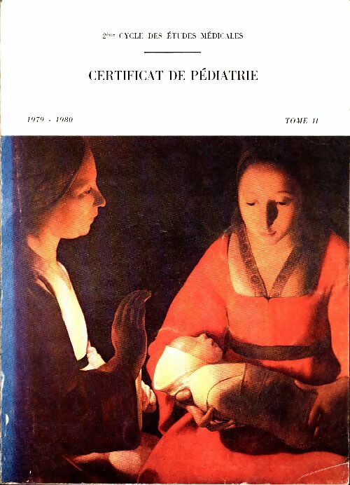 Livrenpoche : Certificat de pédiatrie 1979-1980 Tome II - Collectif - Livre