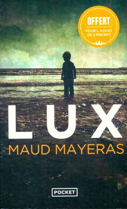 Livrenpoche : Lux - Maud Mayeras - Livre