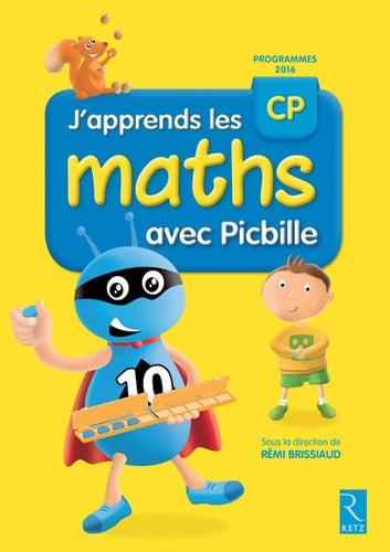 Livrenpoche : J'apprends les maths CP avec Picbille + .Mémo. Livre de l'élève - Rémi Brissiaud - Livre
