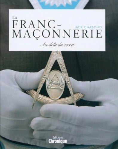 Livrenpoche : La franc maconnerie - J. Chaboud - Livre