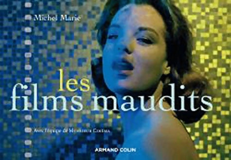 Livrenpoche : Les films maudits - Michel Marie - Livre