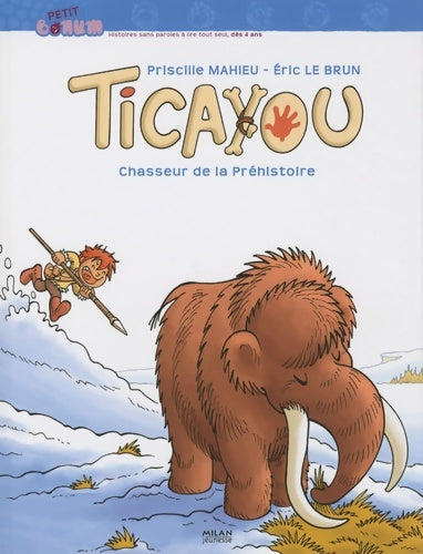 Livrenpoche : Ticayou : T. 2 - À la chasse - Éric Le Brun - Livre