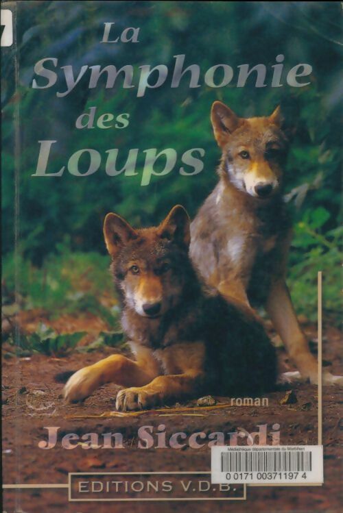 Livrenpoche : La symphonie des loups - Jean Siccardi - Livre