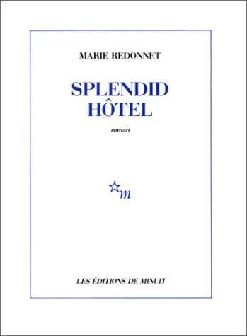 Livrenpoche : Splendid hôtel - Marie Redonnet - Livre