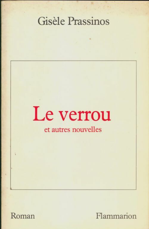 Livrenpoche : Le verrou : Et autres nouvelles - Gisèle Prassinos - Livre