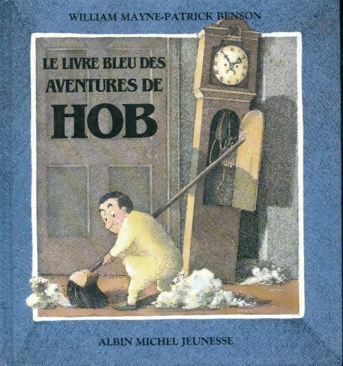 Livrenpoche : Le livre bleu des aventures de hob - Mayne - Livre