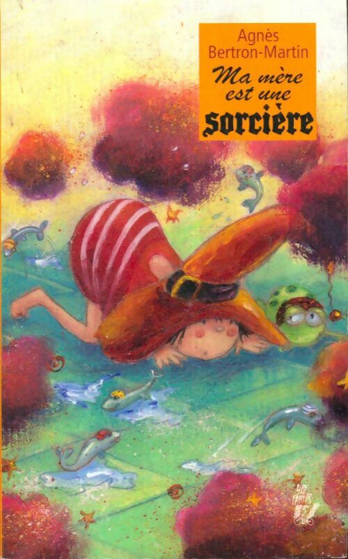 Livrenpoche : Ma mère est une sorcière - Agnès Bertron-Martin - Livre