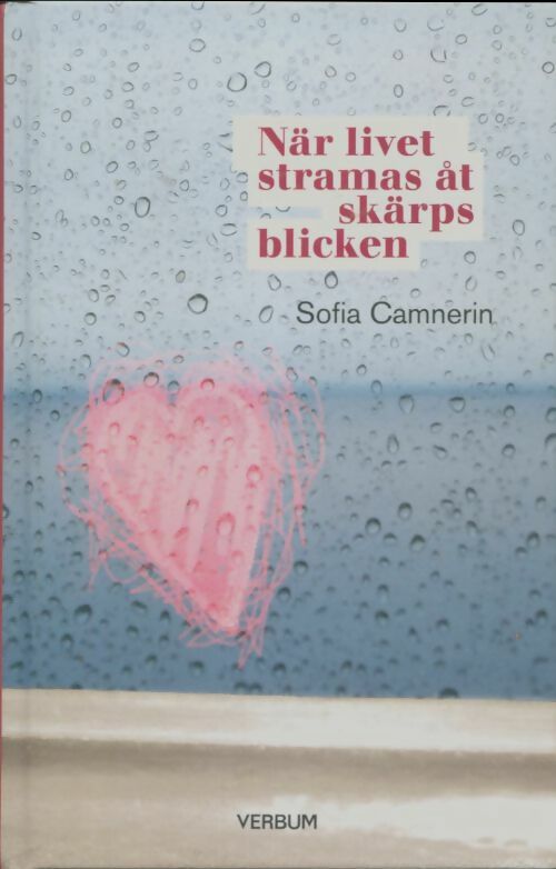 Livrenpoche : När livet stramas åt skärps blicken - Sofia Camnerin - Livre