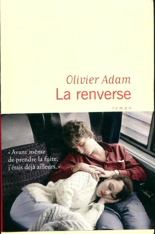 La renverse - Olivier Adam -  France Loisirs GF - Livre